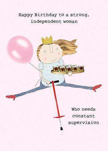 Happy Birthday to a Strong Independent Woman Greeting Card