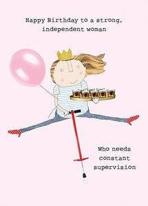 Happy Birthday to a Strong Independent Woman Greeting Card