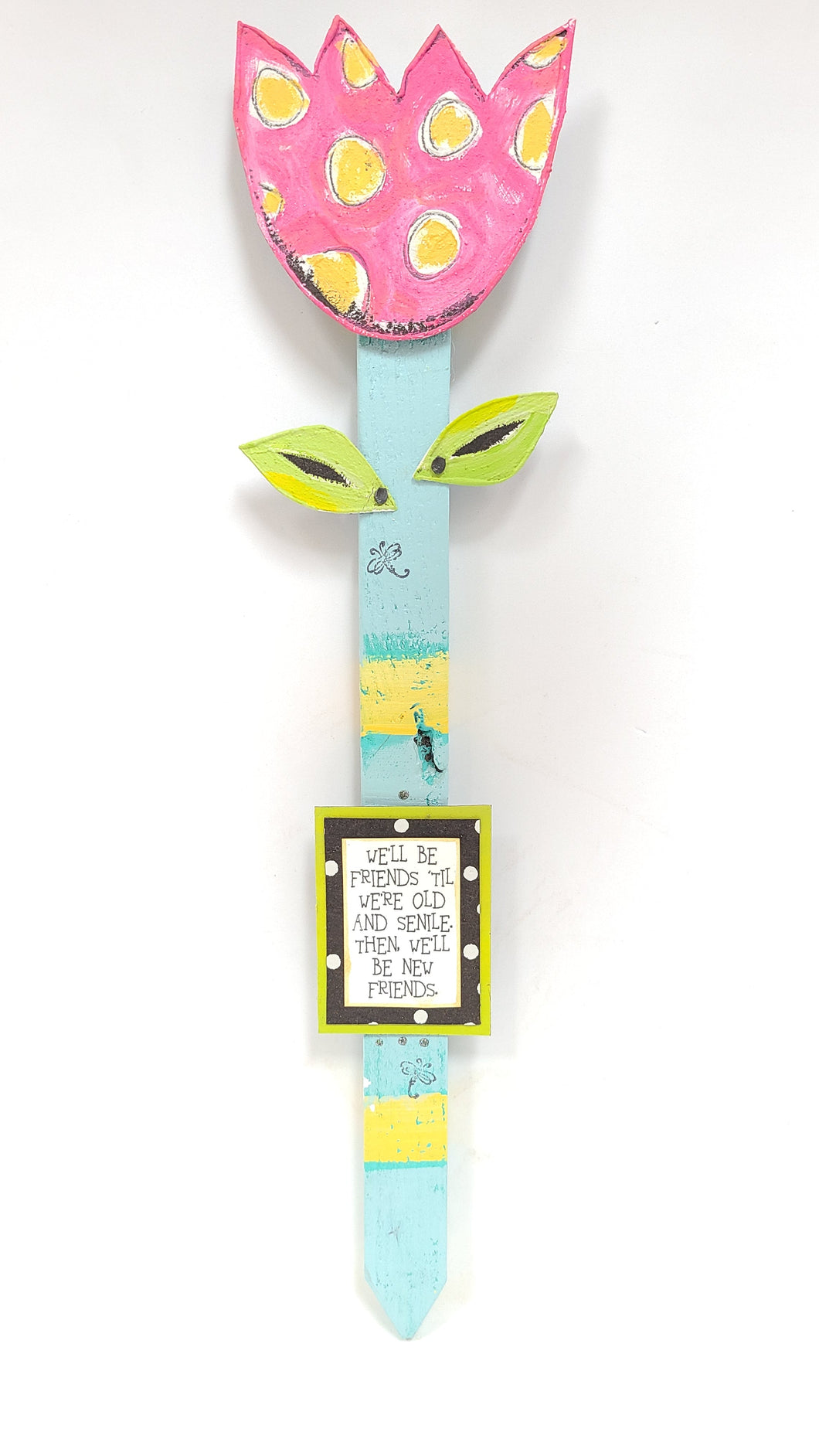 Flower Stake - We'll Be Friends