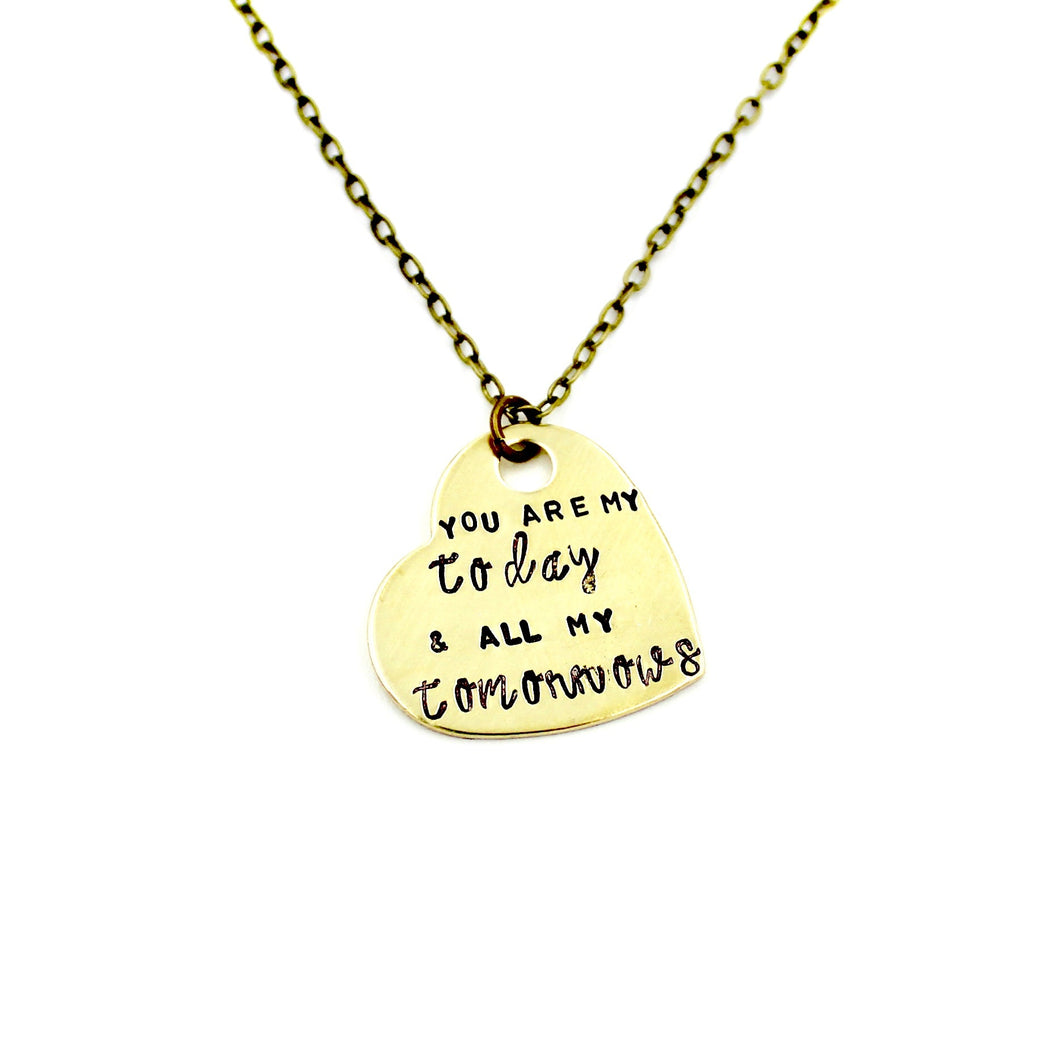 'You Are My Today, And All My Tomorrows' Necklace