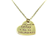'You Are My Today, And All My Tomorrows' Necklace