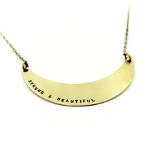 'Strong & Beautiful' Necklace