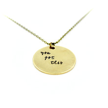 'You Got This' Necklace