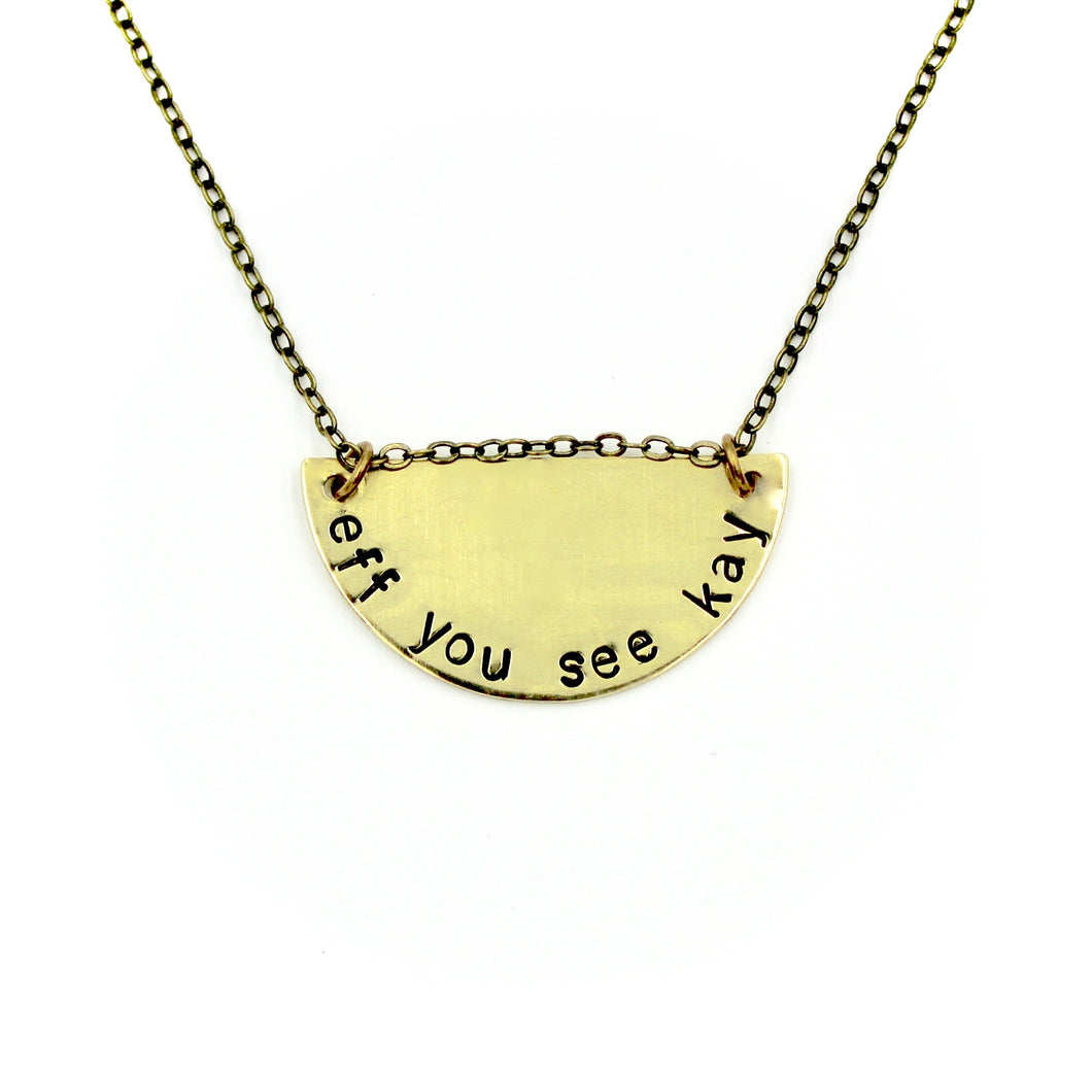 'Eff You See Kay' Necklace