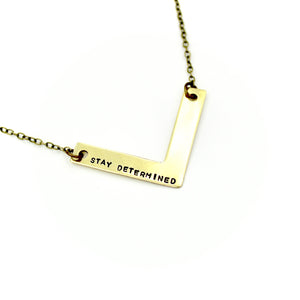 'Stay Determined' Necklace