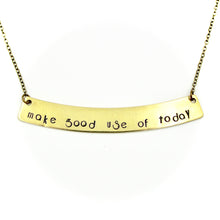 'Make Good Use of Today' Necklace
