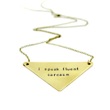 'I Speak Fluent Sarcasm' Necklace