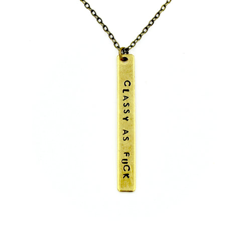 'Classy As Fuck' Necklace
