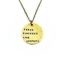 'Throw Kindness Like Confetti' Necklace