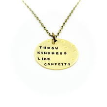 'Throw Kindness Like Confetti' Necklace