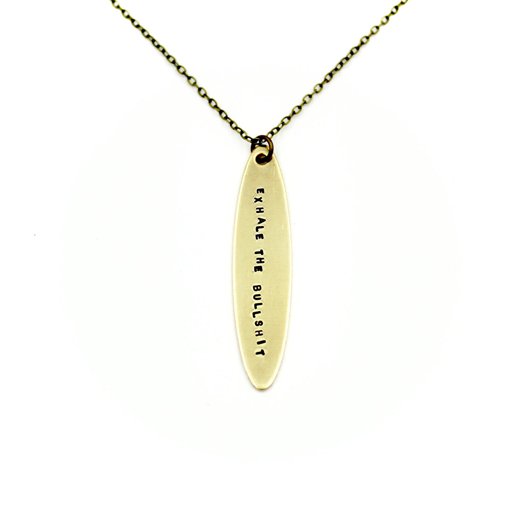 'Exhale The Bullshit' Necklace