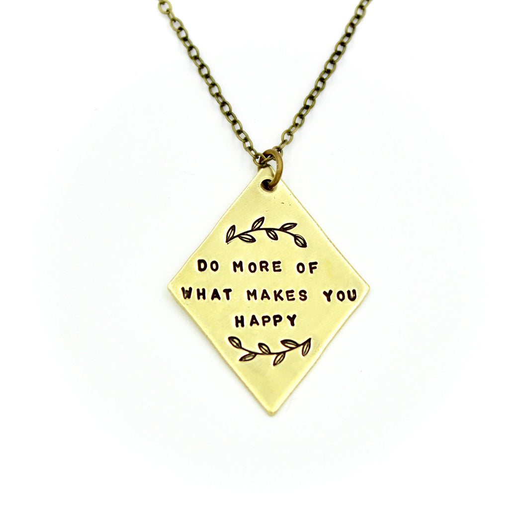 'Do More Of What Makes You Happy' Necklace