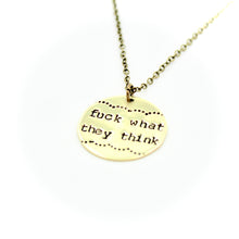 'Fuck What They Think' Necklace