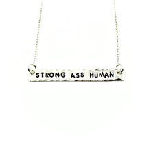 'Strong Ass Human' Necklace