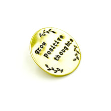 'Grow Poitive Thoughts' Pin