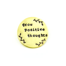 'Grow Poitive Thoughts' Pin