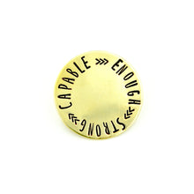 'Strong, Capable, Enough' Pin
