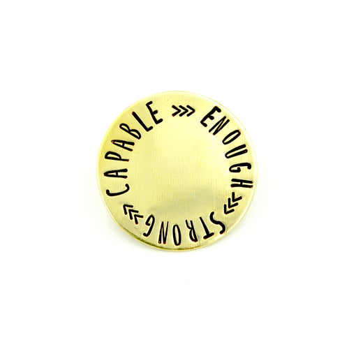 'Strong, Capable, Enough' Pin