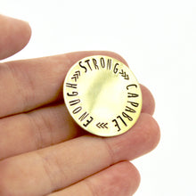 'Strong, Capable, Enough' Pin