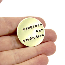 'Progress Not Perfection' Pin
