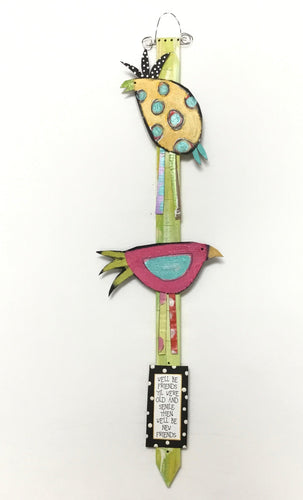 Bird Stake - We'll Be Friends (Two Bird)