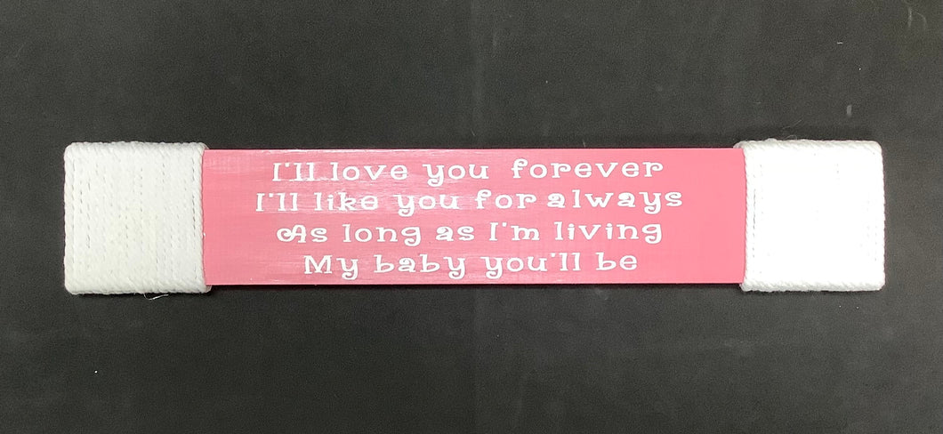 I'll Love You Forever Sign