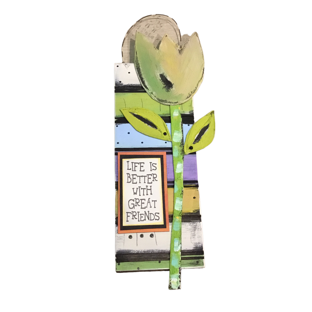 Life is Better with...