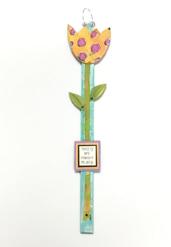 Flower Stake - This is my happy place