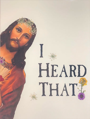 Jesus-I heard that