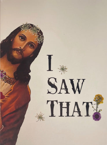 Jesus-I saw that