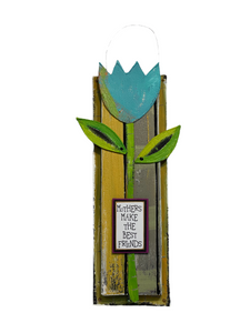 Tulip Plaque “mothers make the best friends”