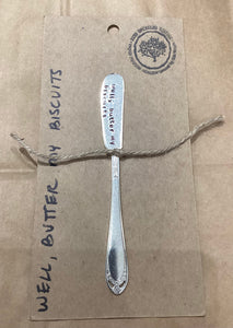 "Well, Butter My Biscuit" Butter Knife Stamped Servingware