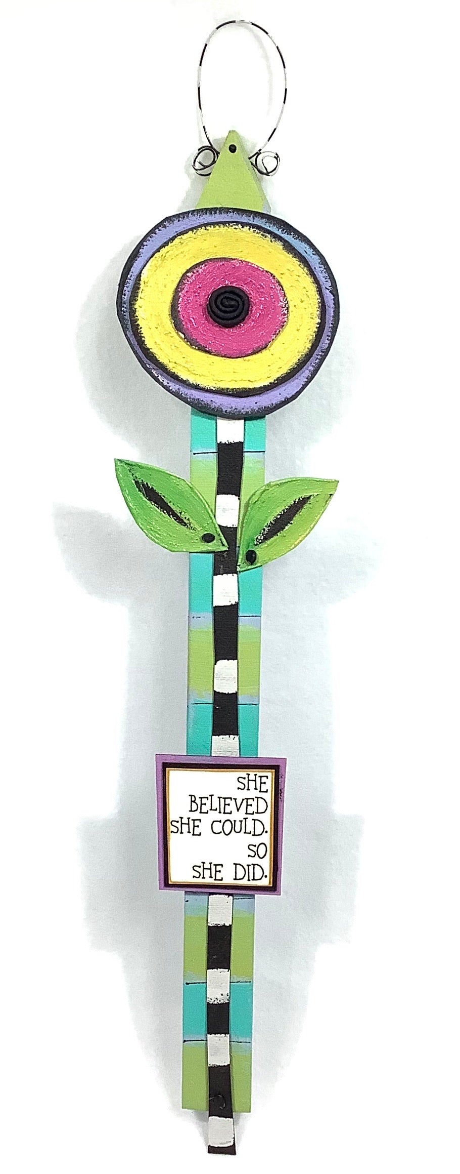 Flower Stake - She believe she.  So she did.