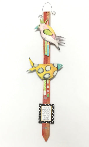 Bird Stake - We'll Be Friends (Two Bird)