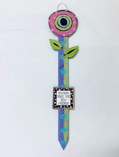 Flower Stake - Mothers Make...