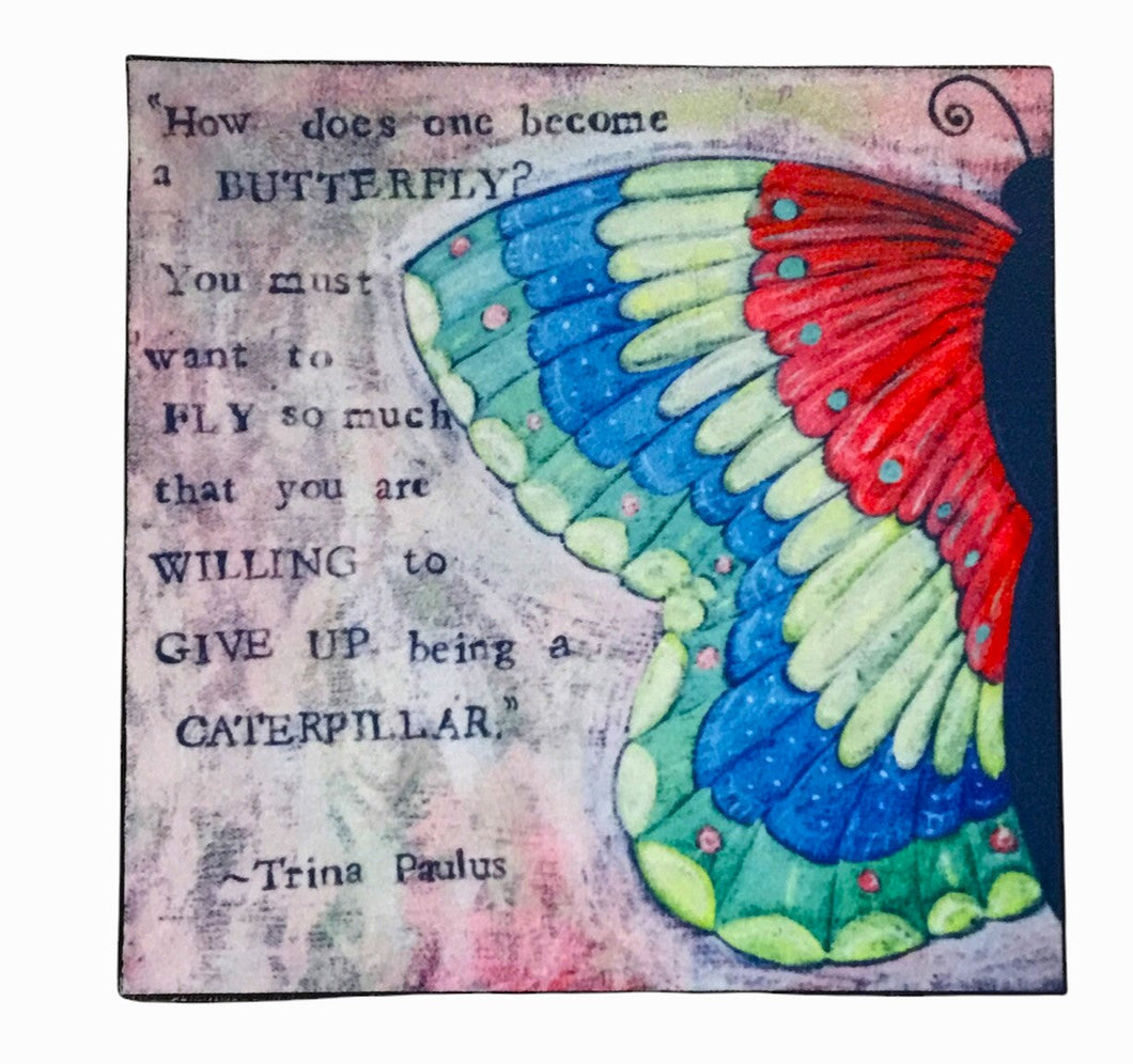 How Does One Become A Butterfly?