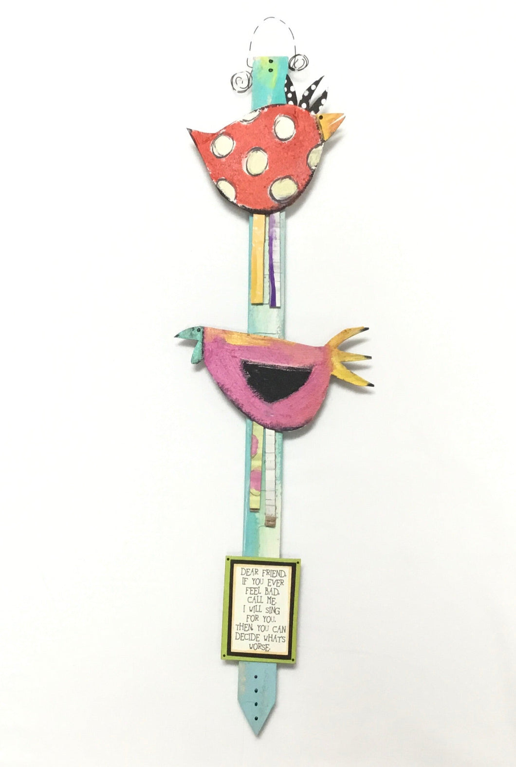 Bird Stake - Dear Friend...(Two Bird)