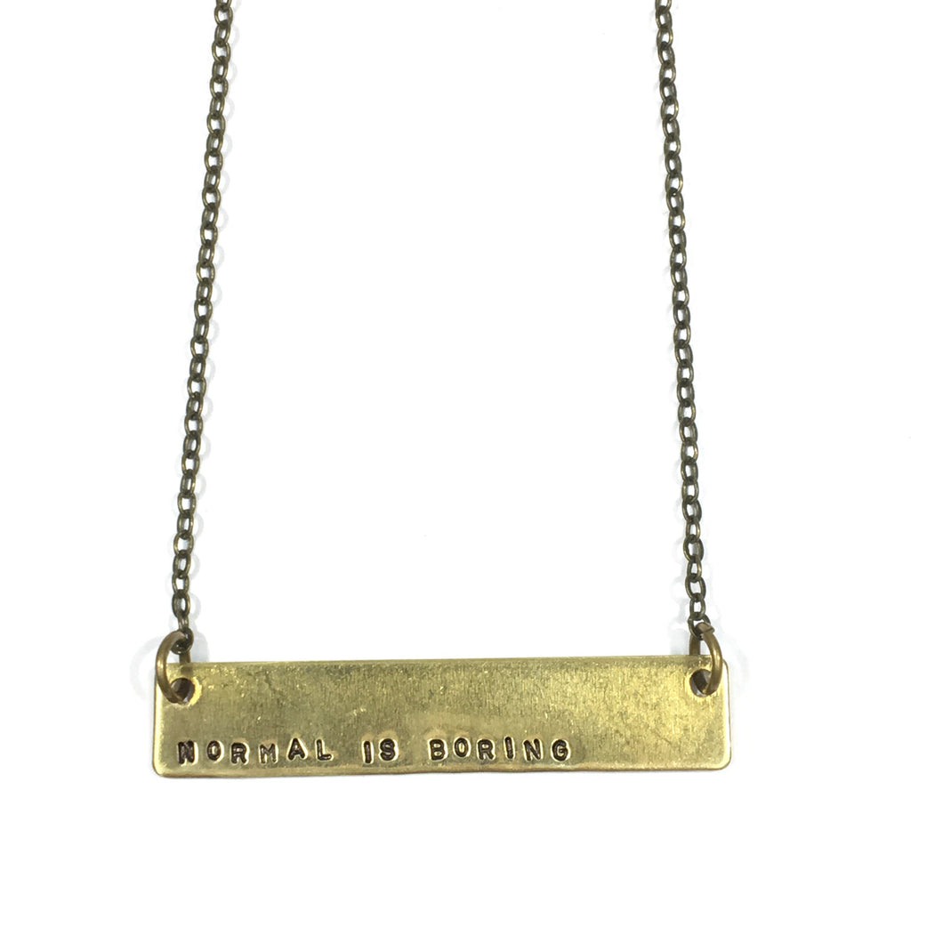 'Normal Is Boring' Necklace