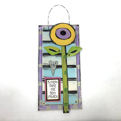 Hanging Plaque - Mothers Make