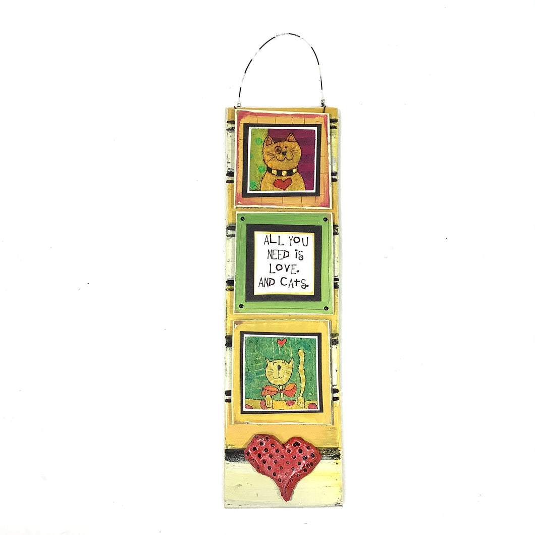 Hanging Cat Plaque - All You Need is Love. And Cats.