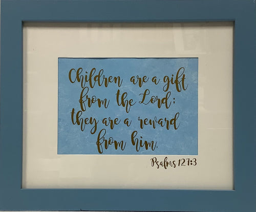 Children are a Gift Sign