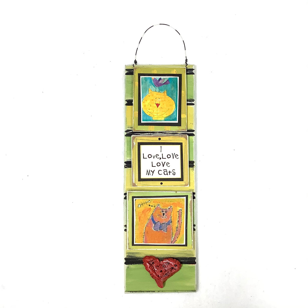 Hanging Cat Plaque - I Love, Love, Love My Cats