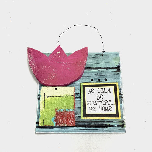 Hanging Tulip Plaque - Be Calm