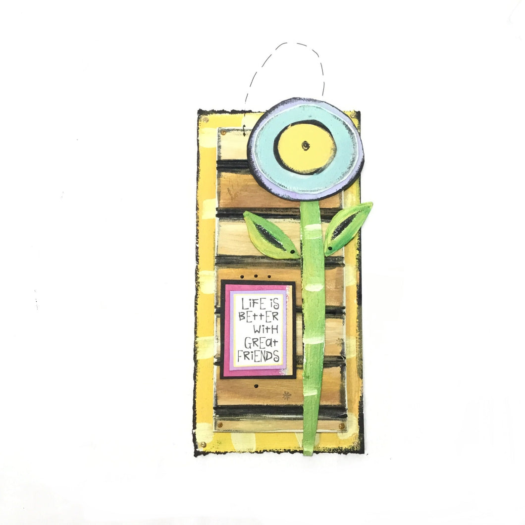 Hanging Plaque - Life is better