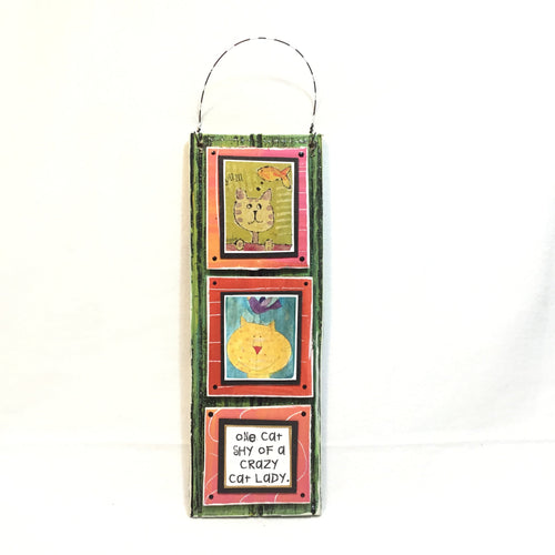 Hanging Cat Plaque - One Cat Shy...
