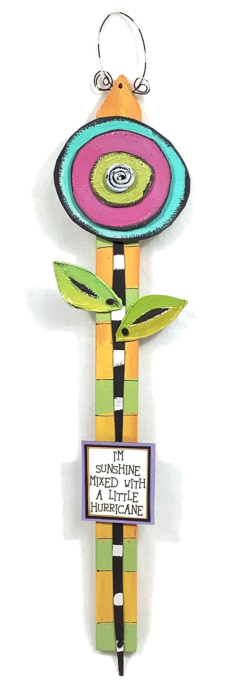 Flower Stake - I'm sunshine mixed with a little hurricane