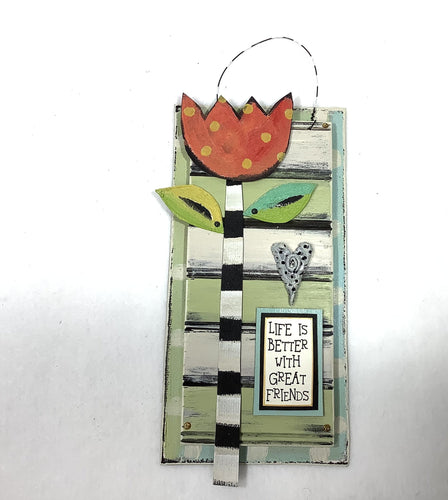 Hanging Plaque - Life is Better