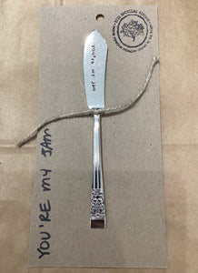 "You're My Jam Up" Spread Knife Stamped Servingware