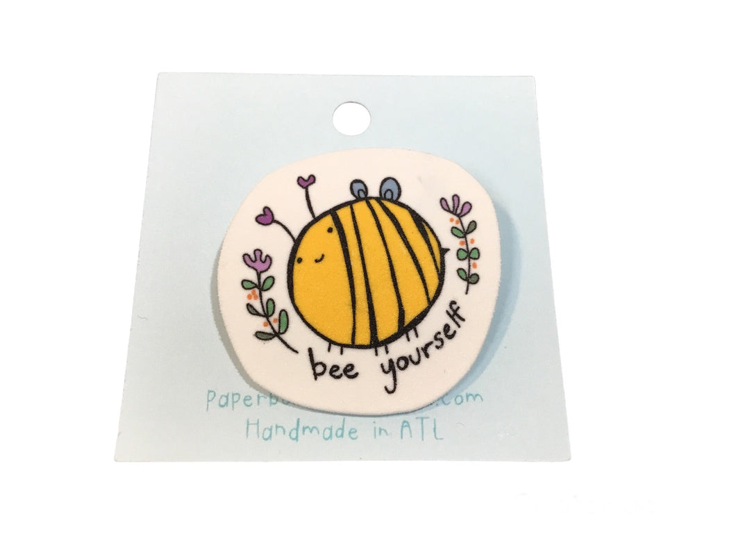 Bee Yourself Pin