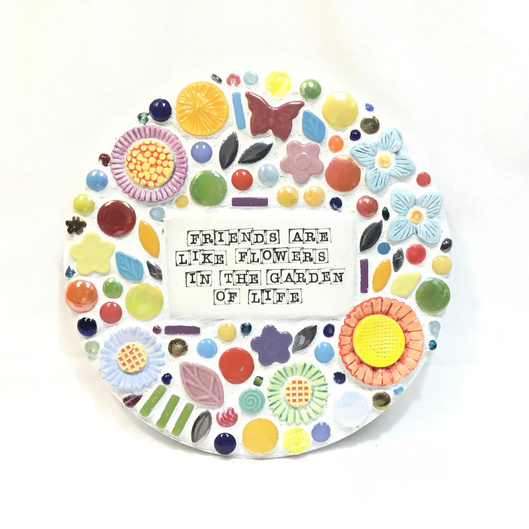 Friends are Flowers Mosaic